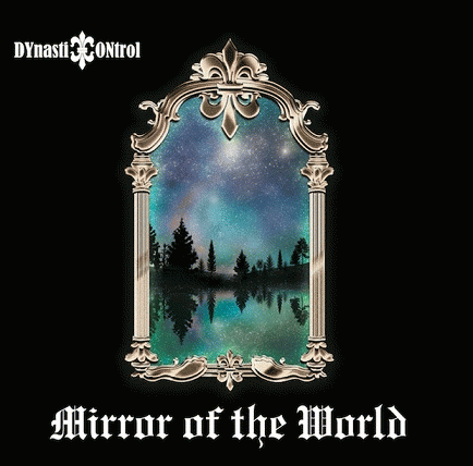 Dynastic Control : Mirror of the World